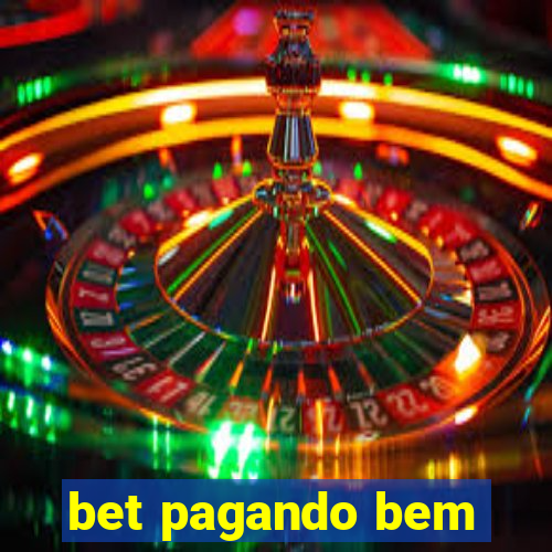 bet pagando bem